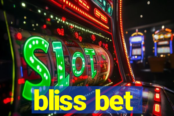 bliss bet